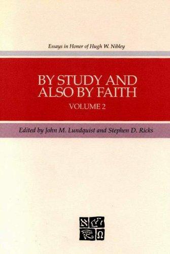 By Study and By Faith, Volume 2 By Study and By Faith, Volume 2