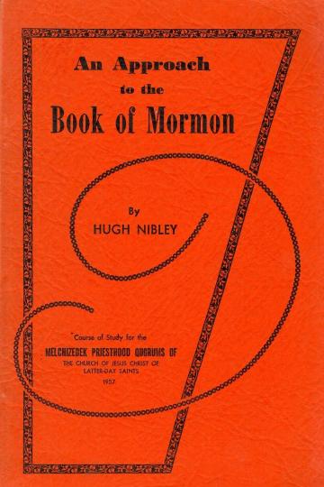 An Approach to the Book of Mormon An Approach to the Book of Mormon