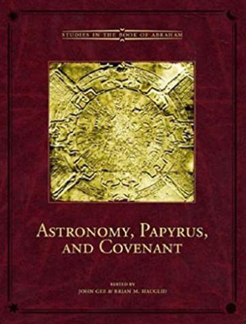 Book cover of Astronomy, Papyrus, and Covenant Book cover of Astronomy, Papyrus, and Covenant