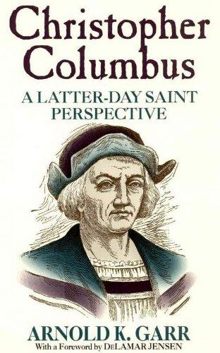 Book cover of Christopher Columbus: A Latter-day Saint Perspective Book cover of Christopher Columbus: A Latter-day Saint Perspective