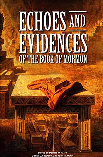 Book cover of Echoes and Evidences of the Book of Mormon Book cover of Echoes and Evidences of the Book of Mormon