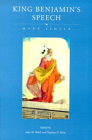 Book cover of King Benjamin's Speech Made Simple Book cover of King Benjamin's Speech Made Simple