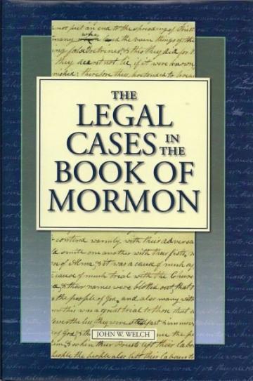 The Legal Cases in the Book of Mormon The Legal Cases in the Book of Mormon