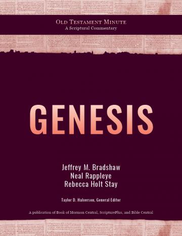 Cover of Old Testament Minute: Genesis by Jeffrey M. Bradshaw, Neal Rappleye, Rebecca Holt Stay. Cover of Old Testament Minute: Genesis by Jeffrey M. Bradshaw, Neal Rappleye, Rebecca Holt Stay.