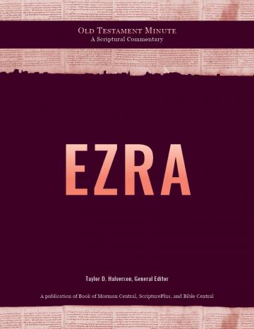 Cover of Old Testament Minute: Ezra by Jared Ludlow. Cover of Old Testament Minute: Ezra by Jared Ludlow.