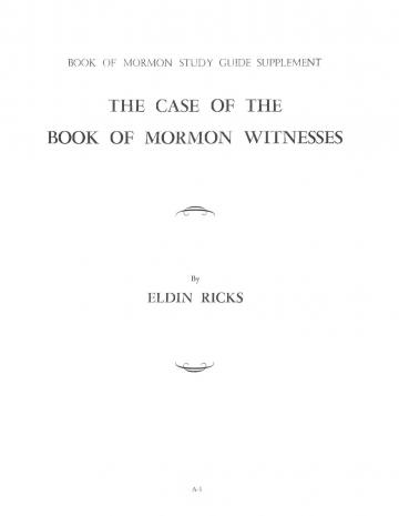 The Case of the Book of Mormon Witnesses The Case of the Book of Mormon Witnesses