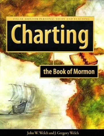 Cover of Charting the Book of Mormon by John W. Welch.