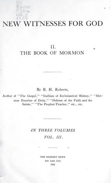 New Witnesses for God: Volume III - The Evidences of the Truth of the Book of Mormon New Witnesses for God: Volume III - The Evidences of the Truth of the Book of Mormon
