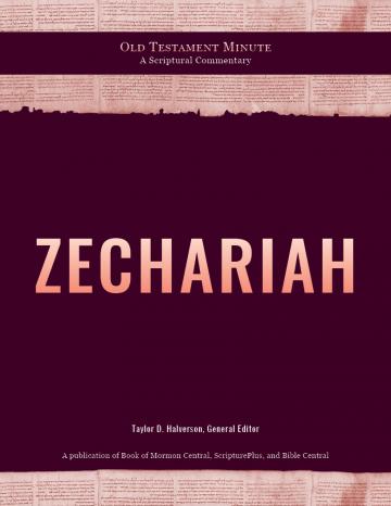 Old Testament Minute: Zechariah by Noe Correa.