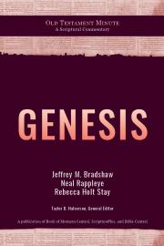 Cover of Old Testament Minute: Genesis by Jeffrey M. Bradshaw, Neal Rappleye, Rebecca Holt Stay.