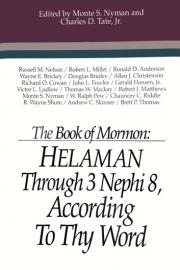 The Book of Mormon: Helaman Through 3 Nephi 8, According to Thy Word