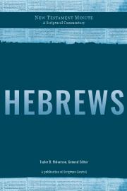 Cover of New Testament Minute: Hebrews by Richard D. Draper and Michael D. Rhodes
